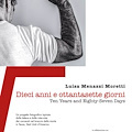 Ten Years and Eighty-Seven Days/Dieci anni e ottantasette giorni